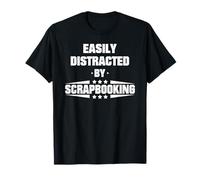 Facilement distrait par Le Scrapbooking T-Shirt
