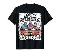 Facilement distrait par Les Pigeons Amateurs d'oiseaux drôles T-Shirt
