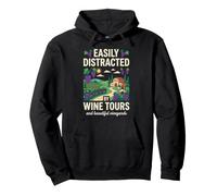 Facilement distrait par Les visites de vin, Paysage de vignoble Amusant Sweat à Capuche