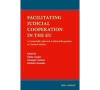 Facilitating Judicial Cooperation in the Eu: A Computable Approach to Mutual Recognition in Criminal Matters