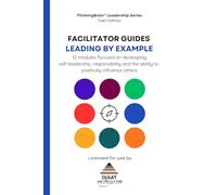FACILITATOR GUIDE: Leading By Example