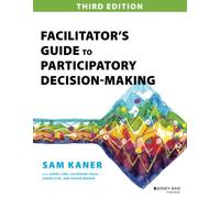 Facilitator's Guide to Participatory Decision-Making.