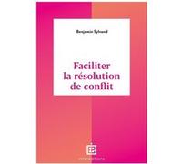 Faciliter la résolution de conflit