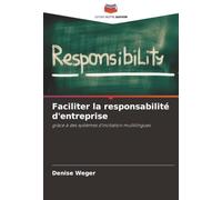 Faciliter la responsabilité d'entreprise: grâce à des systèmes d'incitation multilingues