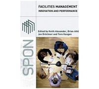 Facilities Management: Innovation And Performance