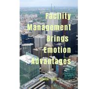 Facility Management Brings Emotion Advantages