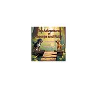 Facing Fear And Feeling Proud: The Adventures Of George And Ruby, Book 2 Paperback By Sara Hansen