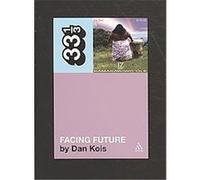 Facing Future, 33 1/3 Series Dan Kois (Auteur)