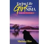 Facing Life as the Girl from Nima: Memoir of an African Immigrant