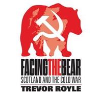 Facing the Bear by Trevor Royle Trevor Royle (Auteur)
