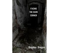 Facing The Dark Corner