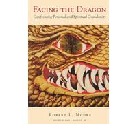 Facing the Dragon: Confronting Personal and Spiritual Grandiosity