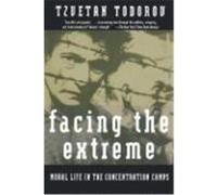 Facing the Extreme Todorov, Tzvetan (Auteur)
