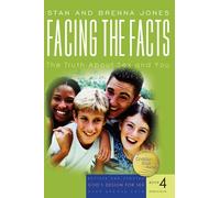 Facing the Facts: The Truth About Sex And You