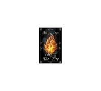 Facing The Fire