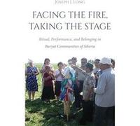 Facing the Fire Taking the Stage - Joseph J. Long - Indiana University Press - Livre en Anglais - Paperback Joseph J. LongJoseph J. Long (Auteur)