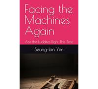 Facing the Machines Again: Are the Luddites Right This Time