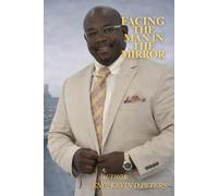 Facing The Man In The Mirror: A Journey Of Conscience, Courage, And Self-Mastery Tailored To Uphold Moral Leadership.