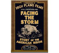 Facing The Storm: Story Of The American Bison