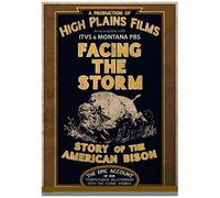 Facing The Storm: Story Of The American Bison