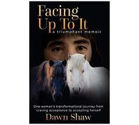 Facing Up To It