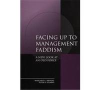 Facing Up to Management Faddism Margaret Brindle, Peter N. Stearns (Auteur)