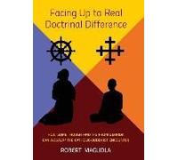 Facing Up To Real Doctrinal Difference