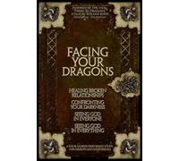 Facing Your Dragons (4 Sessions DVD Study)