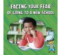 Facing Your Fear of Going to a New School by Renee Biermann Renee Biermann (Auteur)