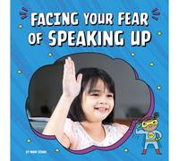 Facing Your Fear Of Speaking Up