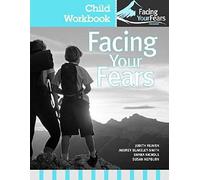 Facing Your Fears Child Workbook Pack