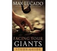 Facing Your Giants Max Lucado (Auteur)
