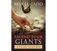 Facing Your Giants Study Guide: Discover More About the King David of the