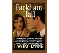 Fackham Hall: A Heartfelt Tale of Love and Class: Ben Radcliffe Stars as the Outsider, Thomasin McKenzie as the Heiress Torn Between Duty and Love, ... as the Powerful Patriarch in Fackham Hall