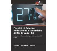 Facoltà di Scienze Politiche ed Economiche di Rio Grande, RS: Costituzione e influenze sullo sviluppo del comune (dal 1955 al 1969)