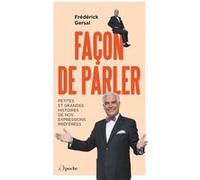Façon De Parler - Petites Et Grandes Histoires De Nos Expressions Préférées !