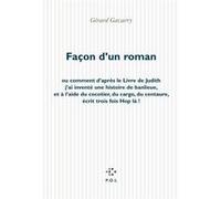 Façon d'un roman Gérard Gavarry (Auteur)