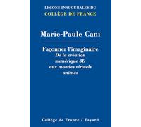 Faconner l'imaginaire : de la creation numerique 3d aux mondes virtuels animes