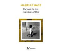 Marielle Macé – Façons de lire, manières d'être – Essai – Poche – Gallimard