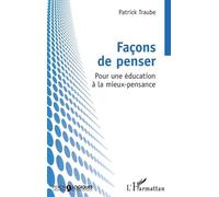 Façons de penser Patrick Traube (Auteur)
