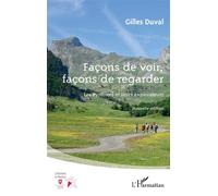 Façons de voir, façons de regarder Les Pyrénées et leurs explorateurs Nouvelle édition - Nouvelle édition - Denis Saint - Jean - L'harmattan - broché - Roman