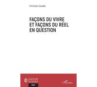 Façons Du Vivre Et Façons Du Réel En Question