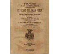 Facsímil: Relación De Las Solemnísimas Fiestas De Jesus Del Gran Poder - Serrano y Ortega, Manuel Serrano Y Ortega, Manuel (Auteur)
