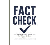 FACT CHECK: A Back-and-Forth Journal for Moms & Sons