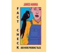 Fact Check And More Probing Tales