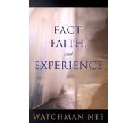 Fact, Faith, and Experience