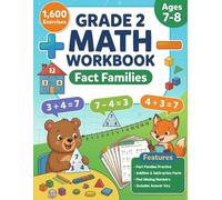 Fact Families Math Workbook For Grade 2: Related Addition and Subtraction Facts Practice, Missing Numbers, Complete the Family & True or False | 1,600 Problems with Answer Key for Kids Ages 7-8
