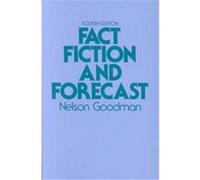 Fact, Fiction, and Forecast Nelson Goodman (Auteur)