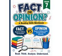 Fact or Opinion? Grade 7 Workbook