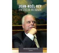 Facteur humain - Jean-Noël Rey - Slatkine - broché - Essai